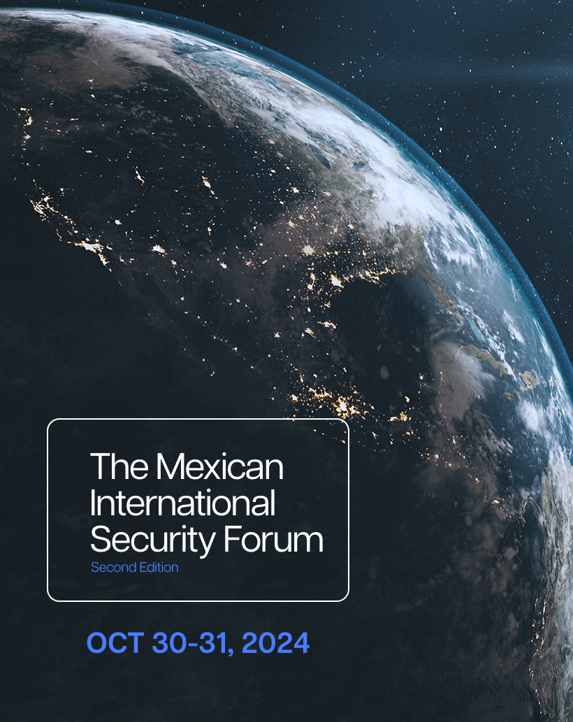 The Mexican International Security Forum - Second Edition