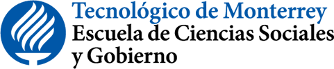 Tecnológico de Monterrey – Escuela de Ciencias Sociales y Gobierno